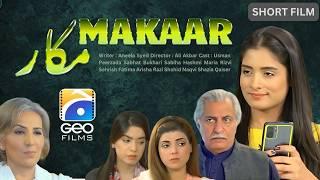 Makaar | Short Films | Usman Peerzada - Sabhat Bukhari - Sabiha Hashmi | Geo Films