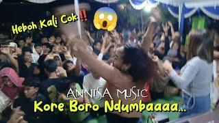 ‼️KORE BORO LAGI HEBOH DIGUNCANG OLEH ALL ARTIS ANNISA MUSIC