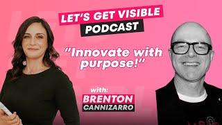 Innovating with Purpose with Brenton Cannizzaro