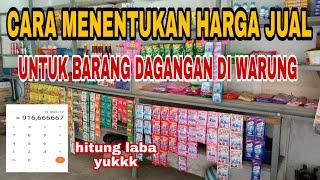 Cara menentukan harga jual untuk barang dagangan di warung sembako