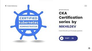 Certified Kubernetes Administrator (CKA) Exam Practice Questions -2023 Part 28 - INIT container