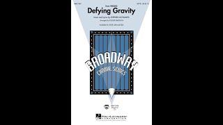 Defying Gravity (from Wicked) (SATB Choir) - Arranged by Roger Emerson