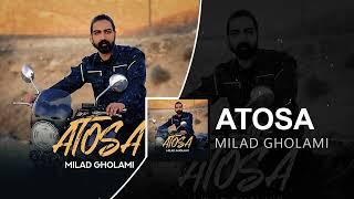 Milad Gholami - Atosa | OFFICIAL AUDIO TRACK میلاد غلامی - آتوسا