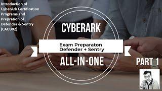 1. CyberArk Exam Prep Defender & Sentry CAU302 | EPV - Vault  Q&A