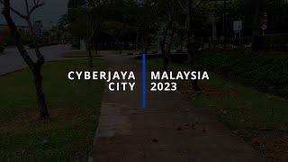 Cyberjaya | A Stroll Through Malaysia's Silicon Valley | March 2023