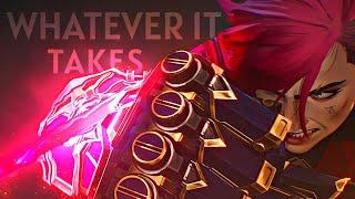 Vi | Whatever It Takes