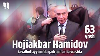 Hojiakbar Hamidov 63-yosh tavallud ayyomida qadrdonlar davrasida