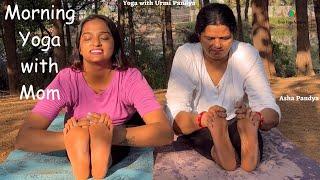 Morning Yoga Practice with my Mother | Urmi Pandya- Asha Pandya