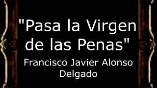 Pasa la Virgen de las Penas - Francisco Javier Alonso Delgado [BM]