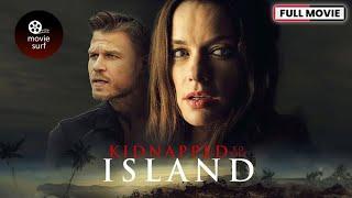 Kidnapped To The Island (2020) | Full Movie