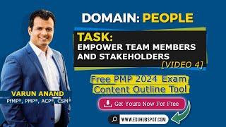 PMP | PMP Exam Content Outline: Empower Team Members and Stakeholders: PMP 2024 (Video 4)