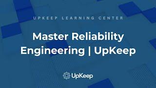 Mastering the Role of Reliability Engineering in Asset Management | UpKeep