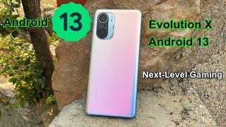 Evolution X Android 13 Beta | MI 11X | POCO F3 | REDMI K40 | BY-DEFAULT 90 FPS |COMPETITIVE GAMEPLAY