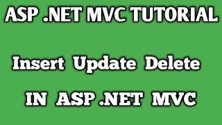 INSERT UPDATE DELETE IN ASP.NET MVC (CRUD) OPERATION