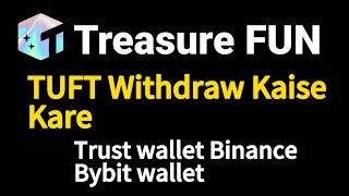 Treasure Fun New Update How to withdraw TUFT Token in binance and trust wallet #treasurenft
