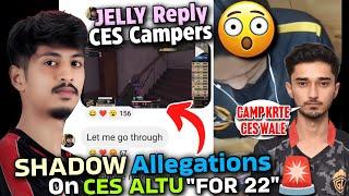 Shadow Big ProofsCES Player Using TuTuJelly Reply CES Player Camper