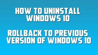 How to Uninstall Windows 10 version 2004, May 2020 Update