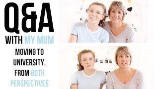 Moving To University, From Both Perspectives / Q&A With My Mum