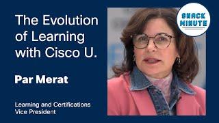 The Evolution of Learning with Cisco U. | Snack Minute