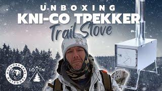 Unboxing Kni Co Trekker Trail Stove Lure of The North