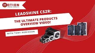 Leadshine CS2R Closed-Loop Stepper Drive: Features and Benefits