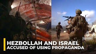 War of narratives: Hezbollah and Israel accused of using propaganda