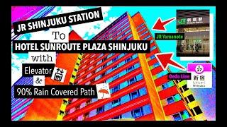 Hotel Sunroute Plaza Shinjuku - from JR Shinjuku Station & Odeo Line (from Haneda/Narita Airport)