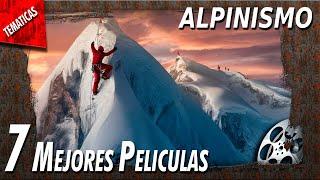 Las mejores películas de ALPINISMO / ESCALADAS