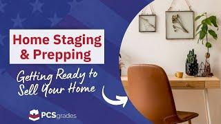 PCS: Prepping & Staging Your Home