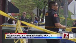 Raleigh Police Department focusing on fighting crime in downtown