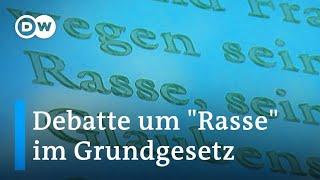 Soll der Begriff "Rasse" aus dem Grundgesetz gestrichen werden?