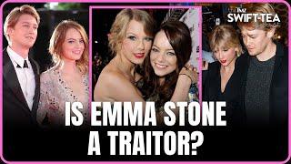 Emma Stone Betrays Taylor Swift? | Swift-Tea