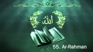 Surah 55. Ar-Rahman - Sheikh Maher Al Muaiqly -  سورة الرحمن