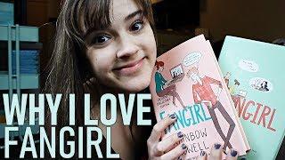 Why I Love FANGIRL by Rainbow Rowell  || Book Talk