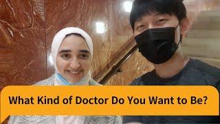 What Kind of Doctor Do You Want to Be? (asking med students)