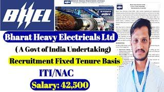 BHEL Recruitment 2024 | ITI Pass 3 Years Contract job | Salary:42,500 | Govt jobs | BHEL New vacancy