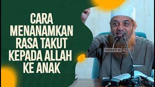 Video Pendek: Cara Menanamkan Rasa Takut Kepada Allah Ke Anak - Ustadz Fariq Gasim Anuz