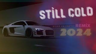 Still Cold - Night Lovell (Risad Hacibeyli Remix) Alsa Remix - Deep House Remix Best Popular Remix