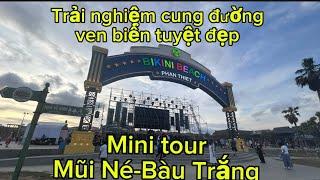 Trải nghiệm cung đường ven biển mũi Né -Phan Thiết tuyệt đẹp