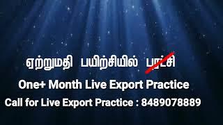 100%  Export Live Practice by Export Help Center, Madurai