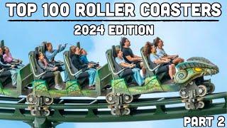 Top 100 Roller Coasters in the World | PART 2 (2024)