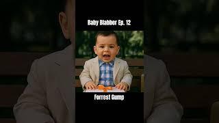 Baby Blabber Ep 12: Forrest Gump #fyp #shorts #youtubeshorts #foryou #aibaby #ai
