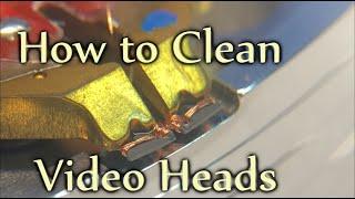 VCR Heads How to Clean Video Heads