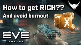 EVE Online - How to avoid burnout while earning lots of ISK