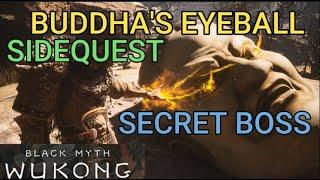 Black Myth Wukong - Buddhas Eyeball Sidequest & Secret