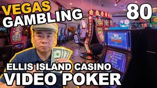 Episode 80: Video Poker at the bar top, Ellis Island Casino, Las Vegas