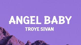 Troye Sivan - Angel Baby (Lyrics)