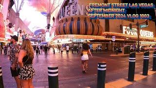 FREMONT STREET LAS VEGAS AFTER MIDNIGHT SEPTEMBER 2024 VLOG 1003