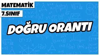 7. Sınıf Matematik - Doğru Orantı | 2022