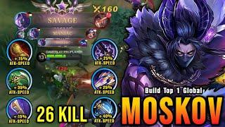 (TRY THIS) 26 Kills Moskov Full ATK Speed Build = SAVAGE!! - Build Top 1 Global Moskov ~ MLBB